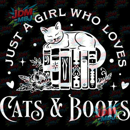 Iron On - Just A Girl Who Loves Cats & Books DTF 20cm