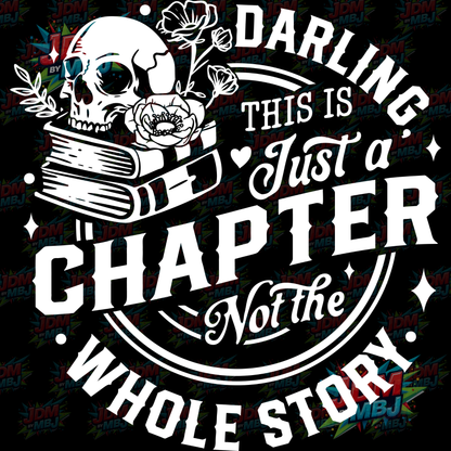 Iron On - Darling This is Just A Chapter DTF 20cm