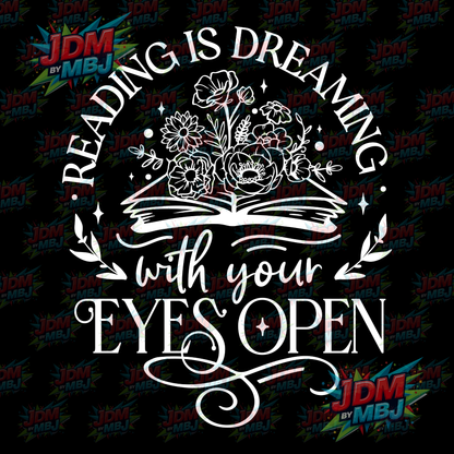 Iron On - Reading is Dreaming with Your Eyes Open DTF 20cm