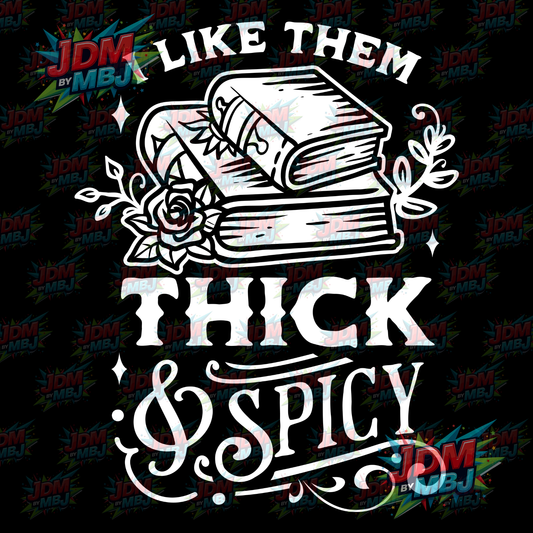 Iron On - I Like it Thick & Spicy DTF 20cm