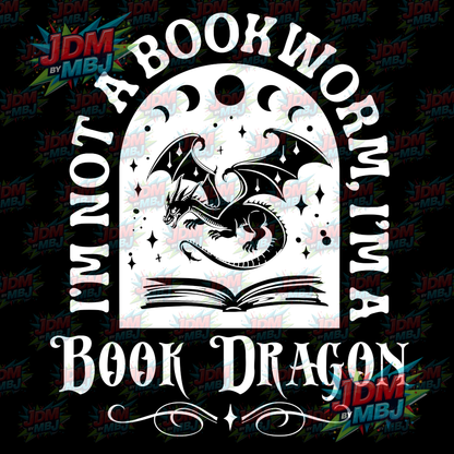 Iron On - I'm Not a Bookworm I'm a Book Dragon DTF 20cm