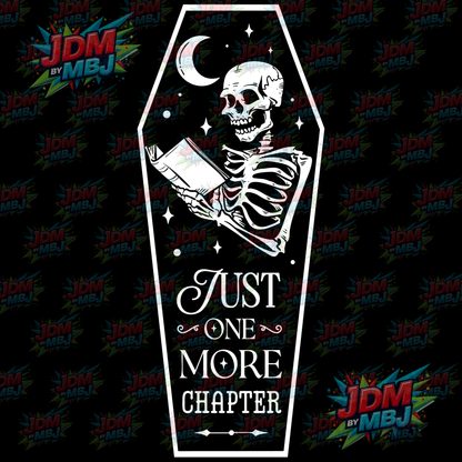 Iron On - Just One More Chapter (Coffin) DTF 20cm