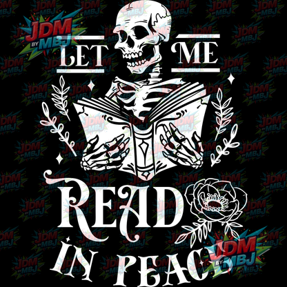 Iron On - Let Me Read In Peace DTF 20cm