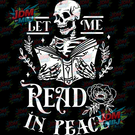 Iron On - Let Me Read In Peace DTF 20cm