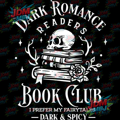 Iron On - Dark Romance Reader "Dark & Spicy" DTF 20cm