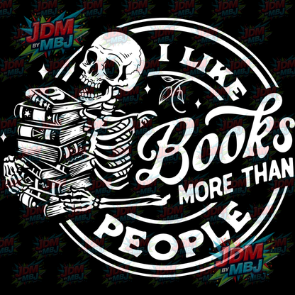 Iron On - I Like Books More Than People DTF 20cm