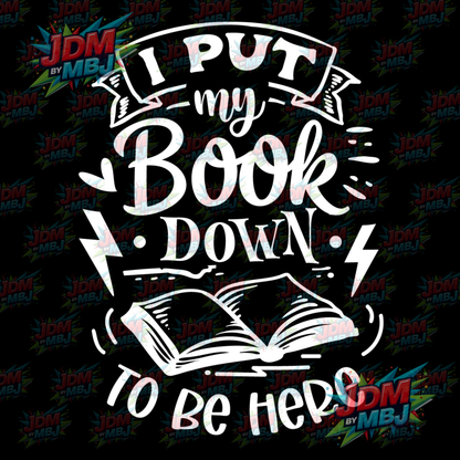 Iron On - I Put My Book Down DTF 20cm