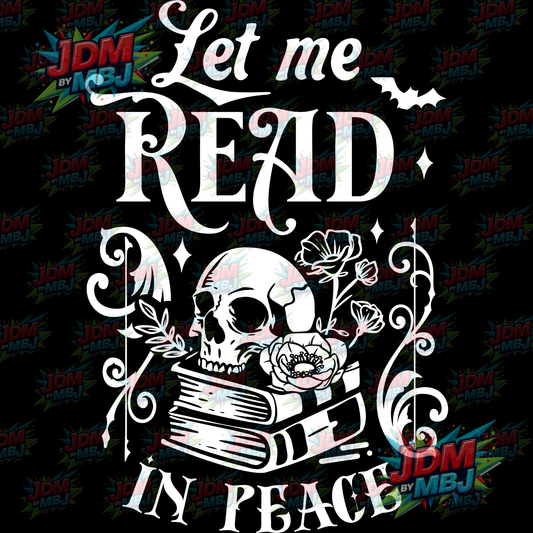 Iron On - Let Me Read In Peace (Skull) DTF 20cm