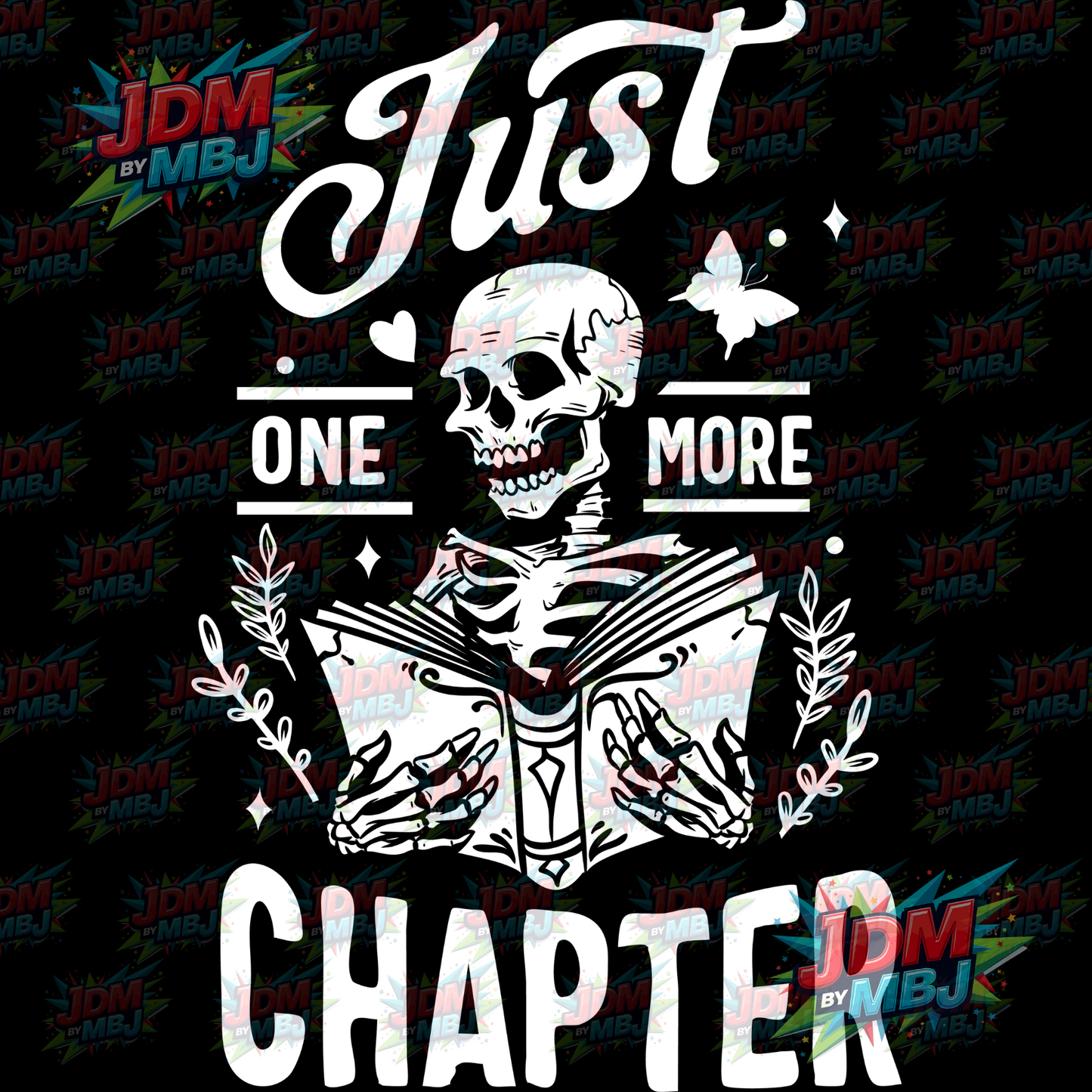 Iron On - Just One More Chapter (Butterfly) DTF 20cm