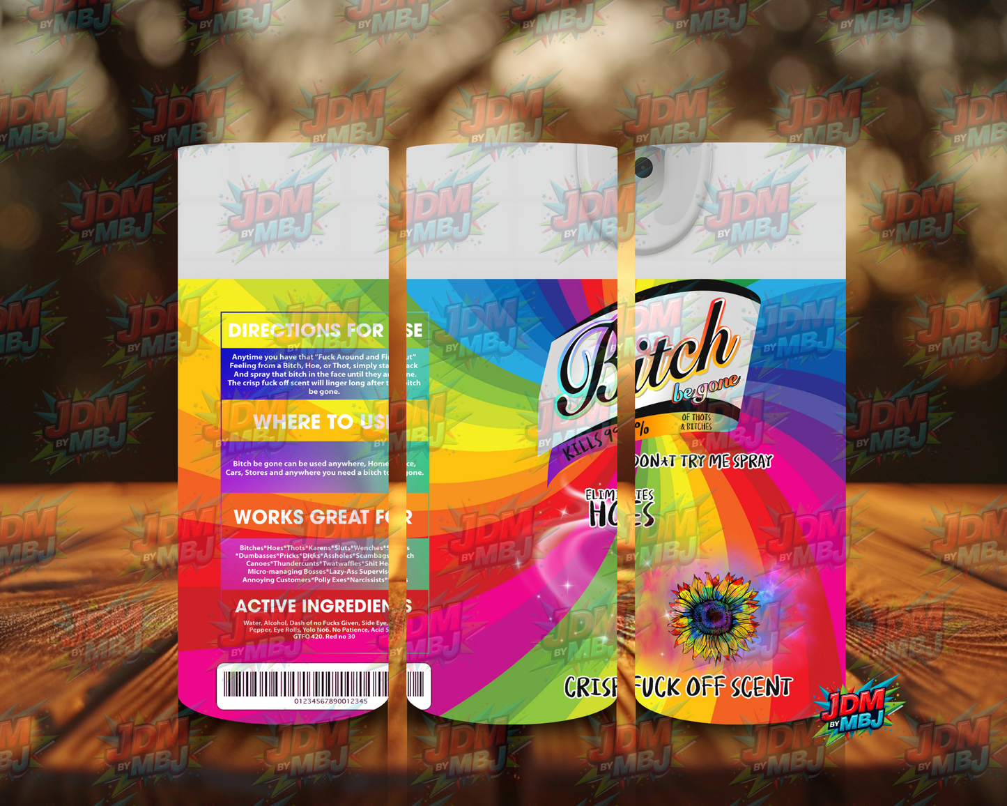 Inspired by Bi*ch be Gone Sublimation Prints