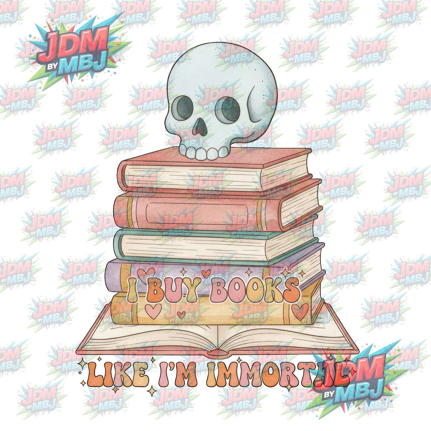 Iron On - I Buy Books Like I'm Immortal DTF 20cm