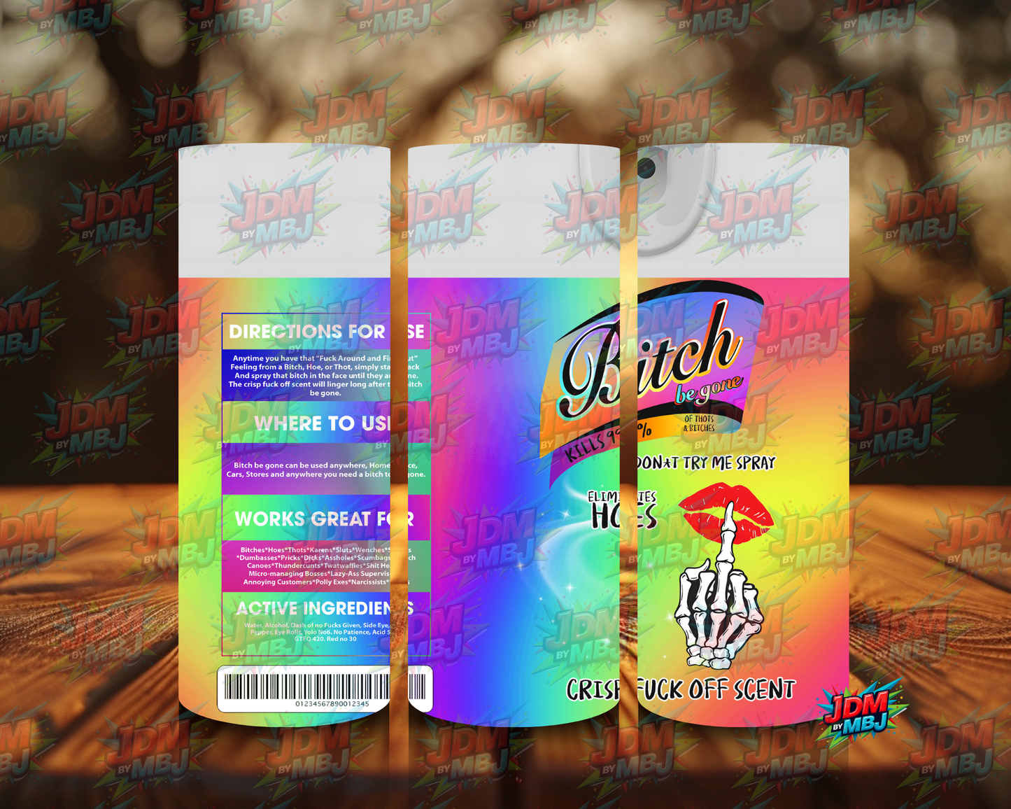 Inspired by Bi*ch be Gone Sublimation Prints