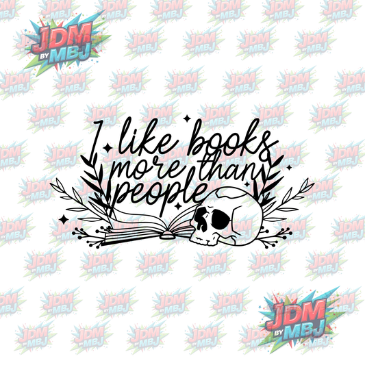 Iron On - I Like Books More Than People "Skull" DTF 20cm