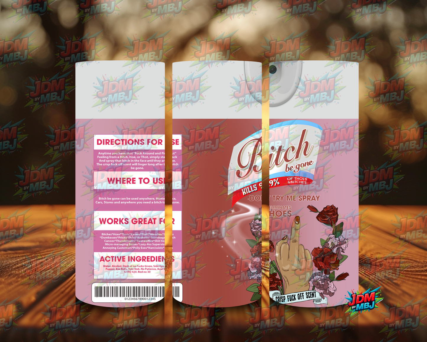 Inspired by Bi*ch be Gone Sublimation Prints