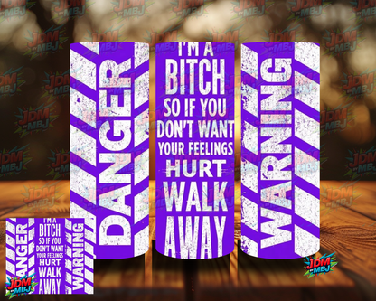I'm a Bitch "Danger" Sublimation Prints