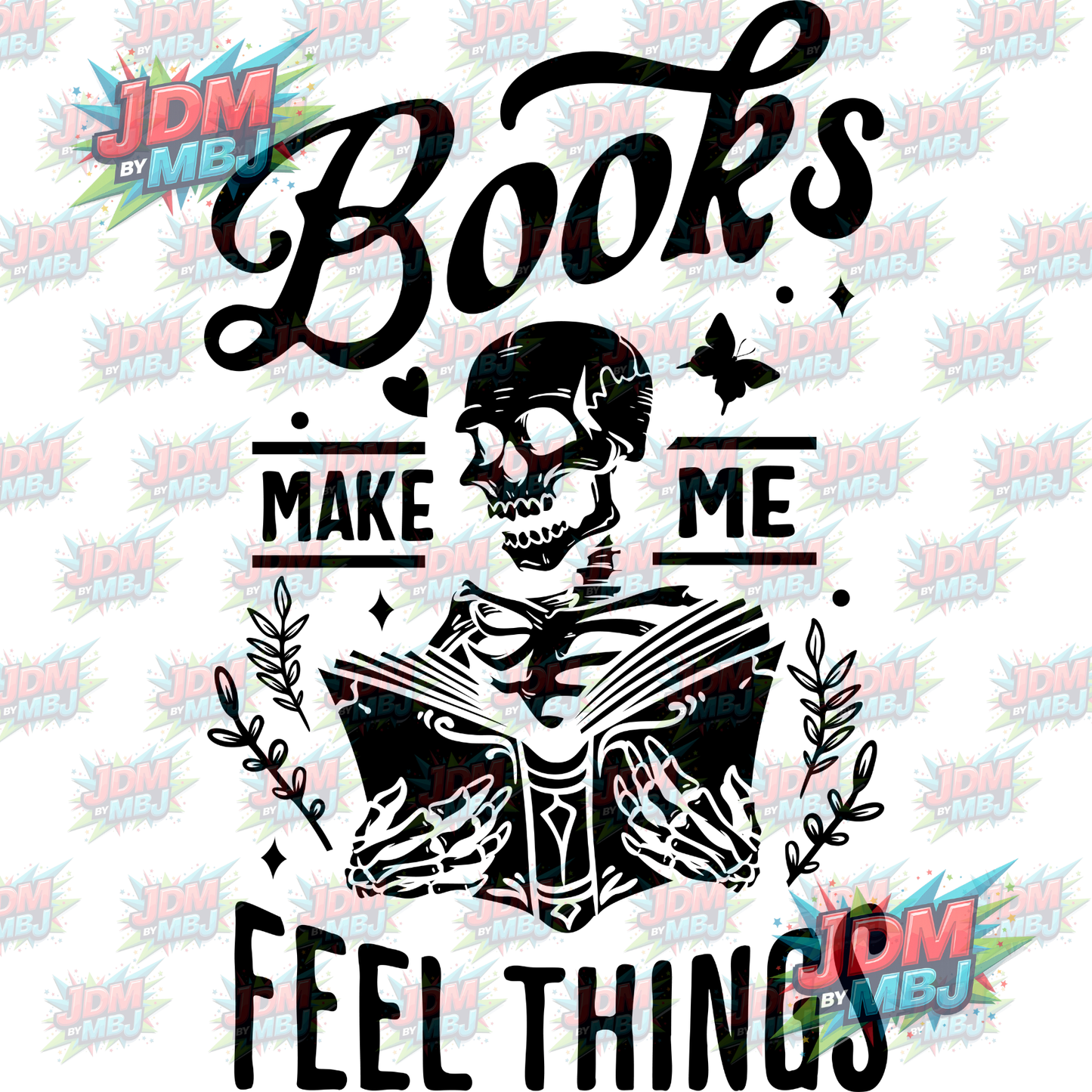 Iron On - Books Make Me Feel Things DTF 20cm