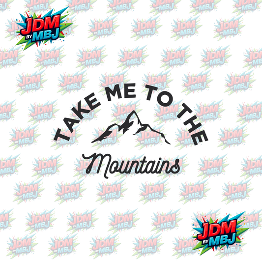 Iron On - Take Me to The Mountains DTF 20cm
