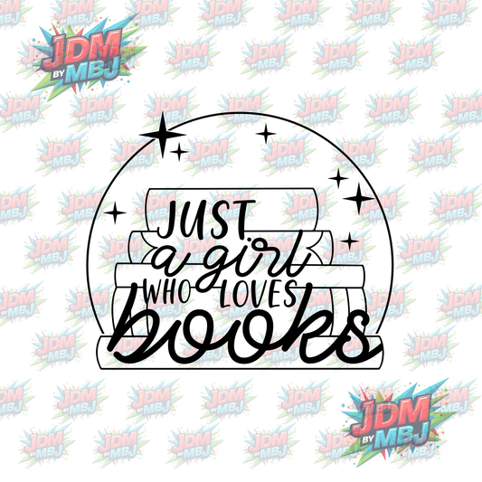 Iron On - Just A Girl Who Loves Books DTF 20cm