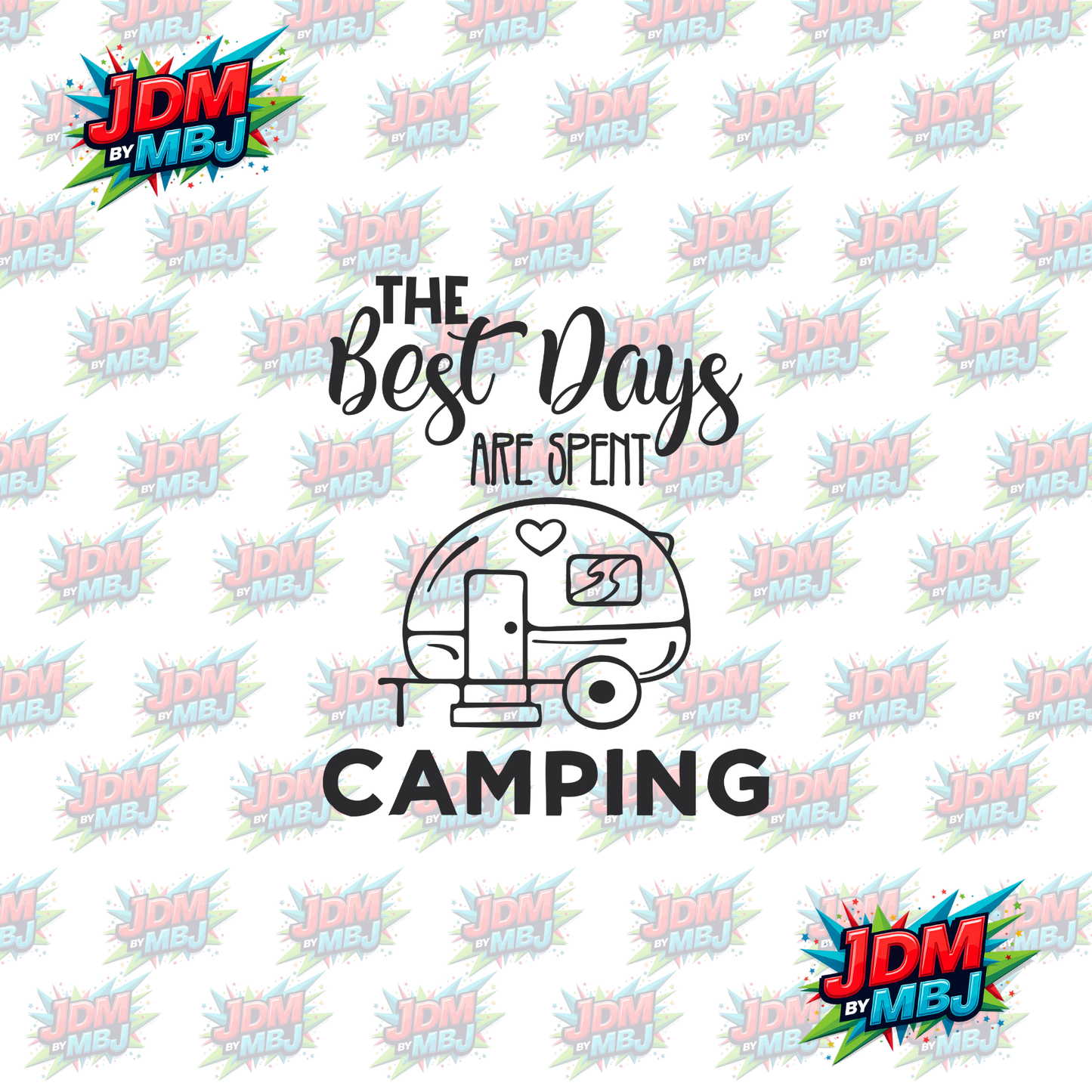 Iron On - The Best Days Are Spent Camping DTF 20cm