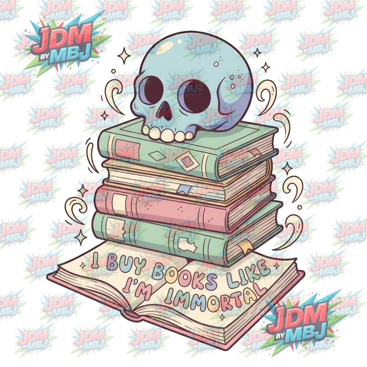 Iron On - "Skull" I Buy Books Like I'm Immortal DTF 20cm
