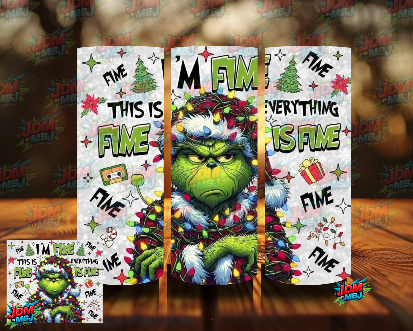 Inspired by Grinch "I'm FINE" Sublimation Print