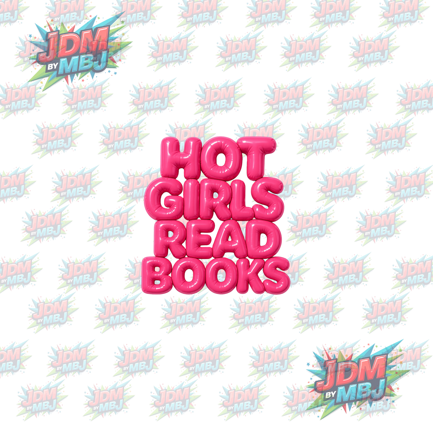 Iron On -  Hot Girls Love Bookstores "Pink Bubble" DTF 20cm