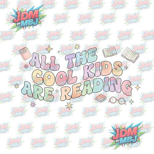 Iron On - All The Cool Kids are Reading DTF 20cm