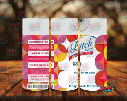 Inspired by Bi*ch be Gone Sublimation Prints