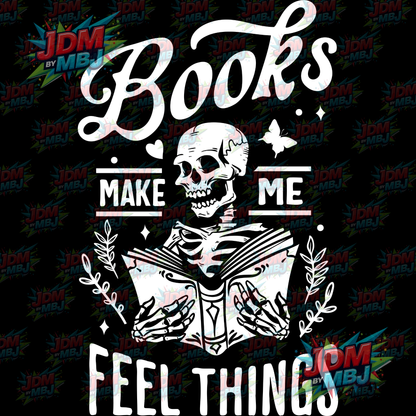 Iron On - Books Make Me Feel Things DTF 20cm