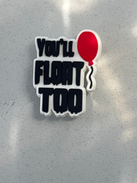 Inspired by You'll Float too Shoe Charm's