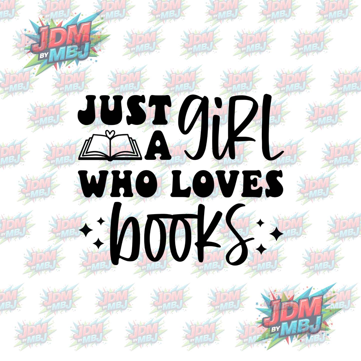 Iron On - Just A Girl Who Loves Books DTF 20cm