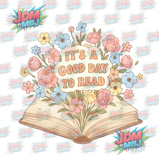 Iron On - It's A Good Day To Read "Flowers" DTF 20cm