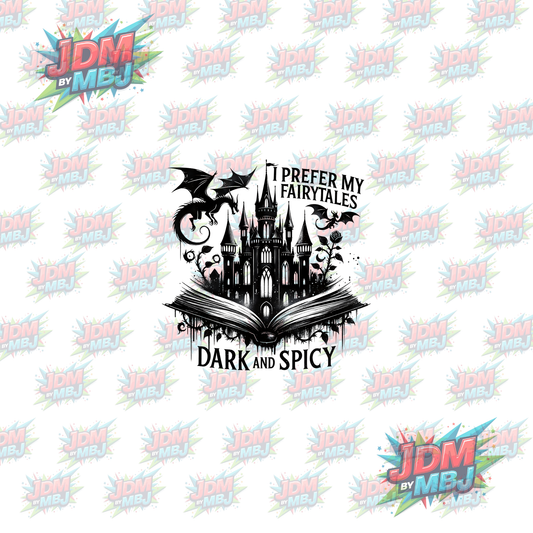 Iron On - I Prefer my Fair tails Dark & Spicy "Dragon" DTF 20cm