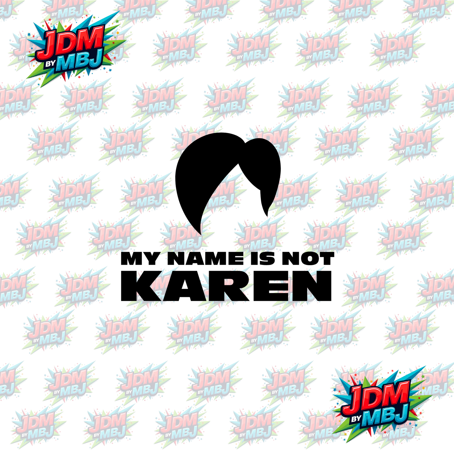 Iron On - My NAME is NOT KAREN DTF 20cm