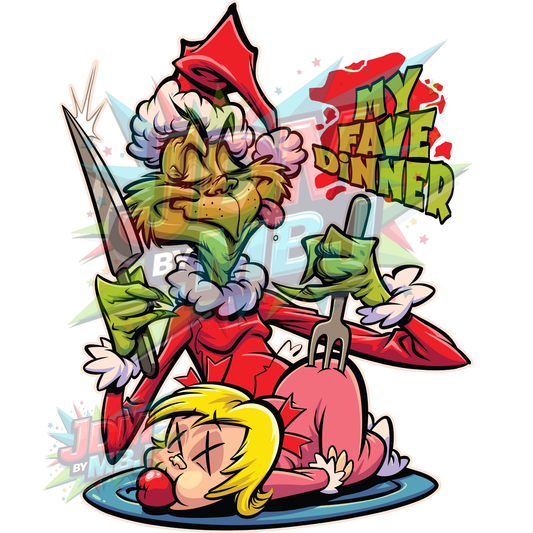 Inspired by Grinch - My Fave Dinner - Iron On - DTF 20cm