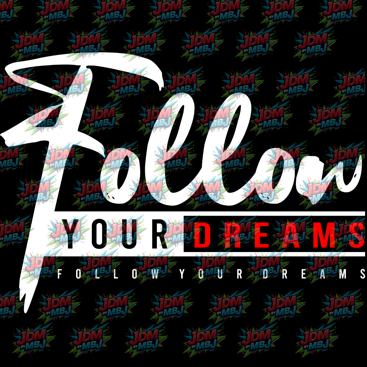 Follow Your Dreams - Hoodie