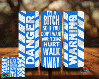 I'm a Bitch "Danger" Sublimation Prints