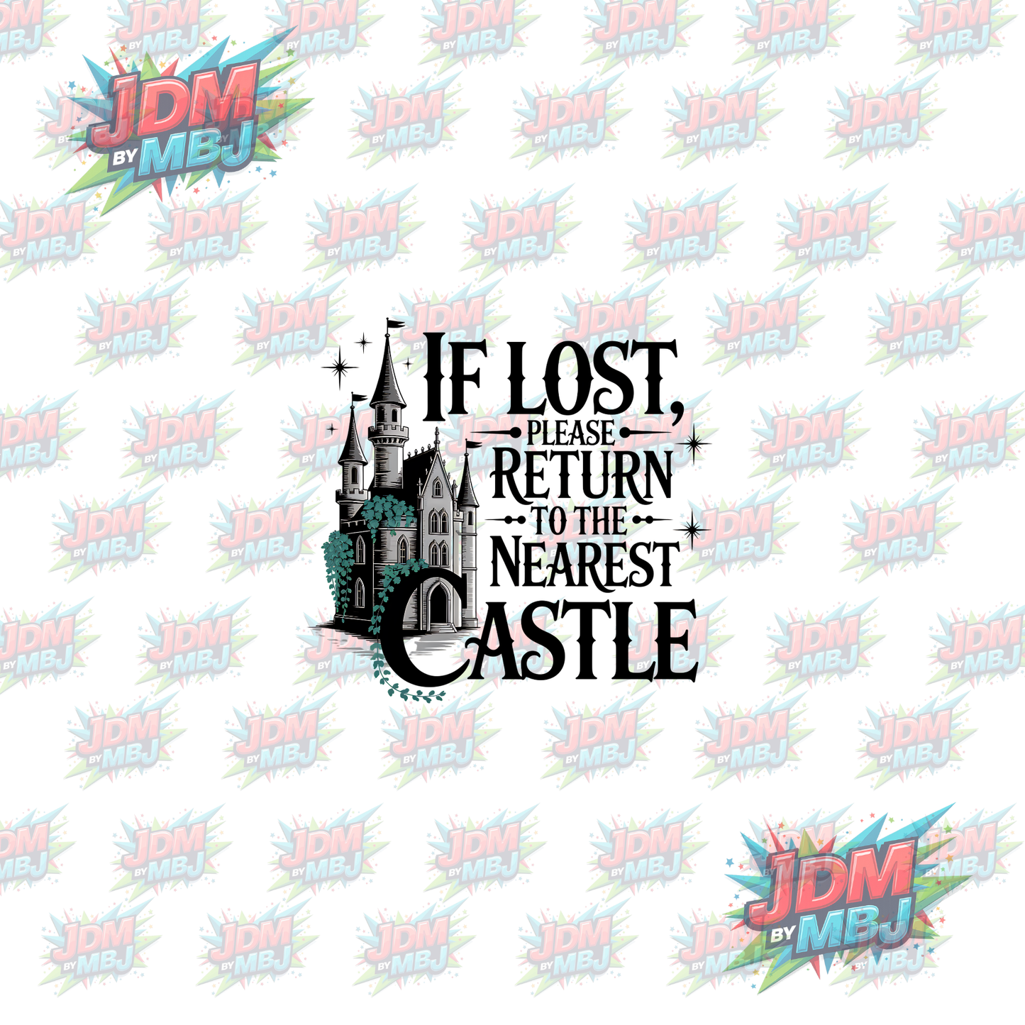 Iron On - If Lost Please Return to the Nearest Castle DTF 20cm