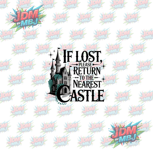 Iron On - If Lost Please Return to the Nearest Castle DTF 20cm