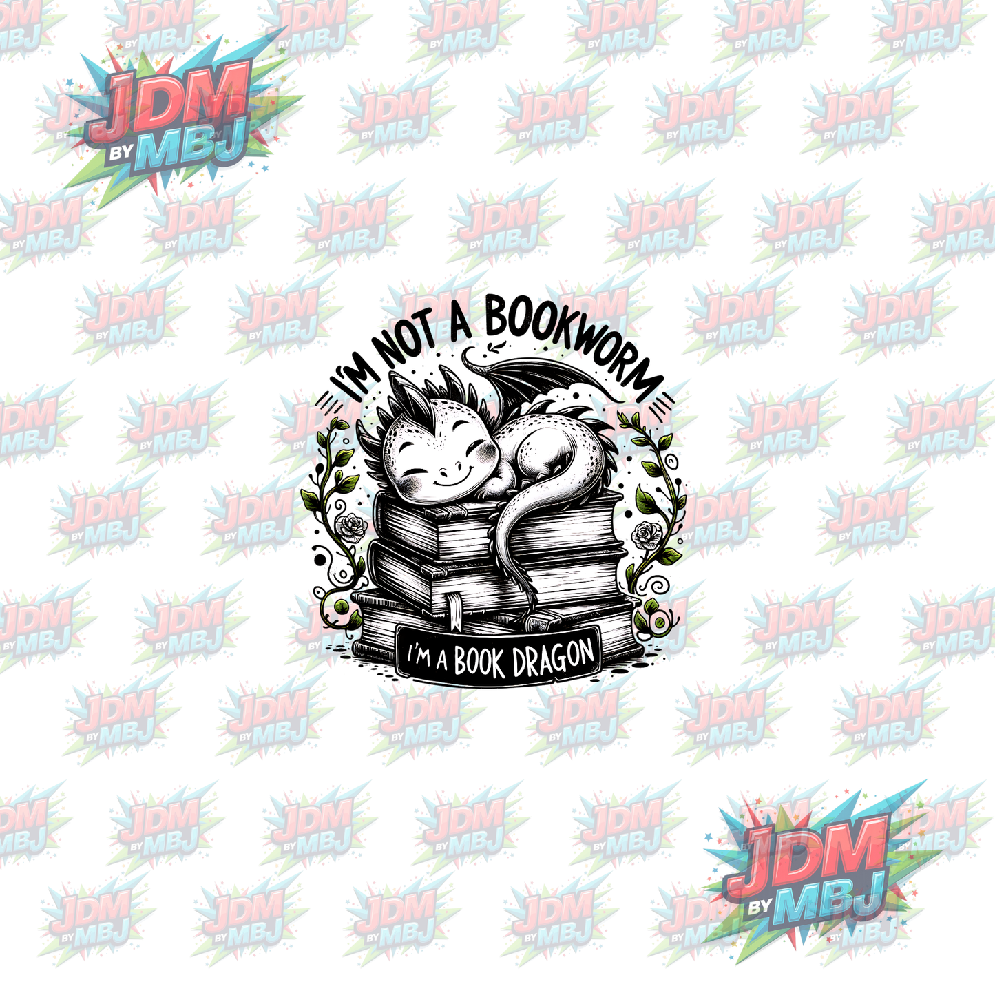 Iron On - I'm not a Book Worm, I'm a Book Dragon "Black & White" DTF 20cm