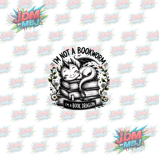 Iron On - I'm not a Book Worm, I'm a Book Dragon "Black & White" DTF 20cm