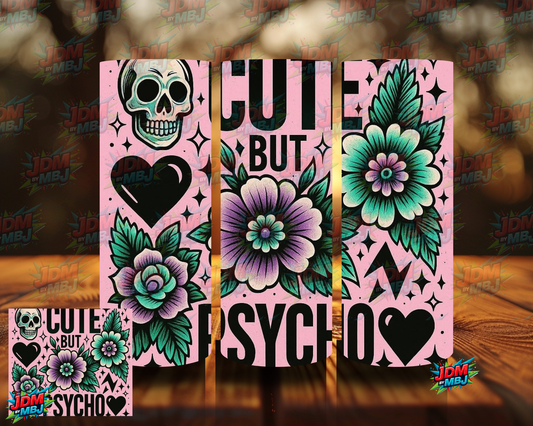 Cute BUT Psycho Sublimation Print