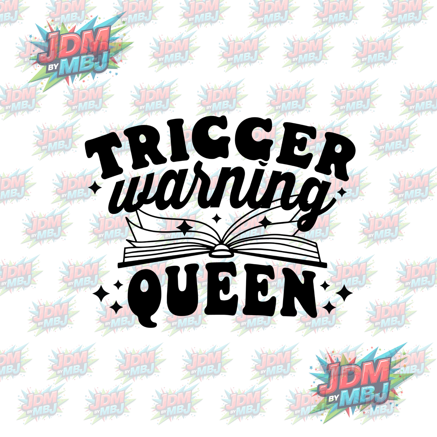 Iron On - Trigger Warning Queen DTF 20cm