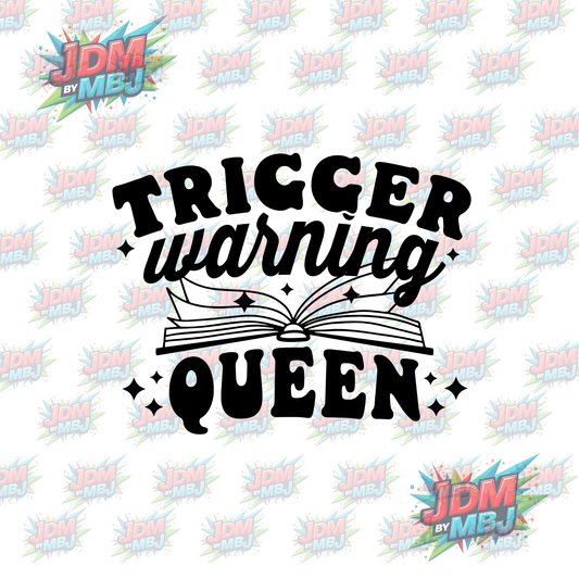 Iron On - Trigger Warning Queen DTF 20cm