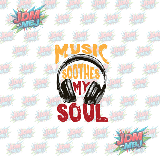 Iron On - Music Soothes My Soul DTF
