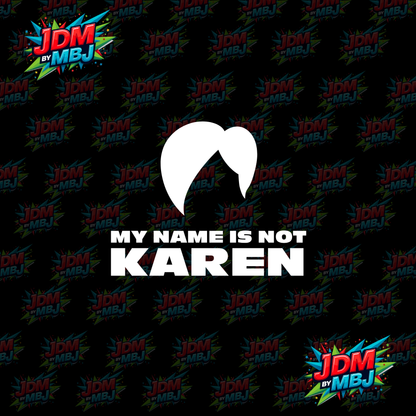 Iron On - My NAME is NOT KAREN DTF 20cm