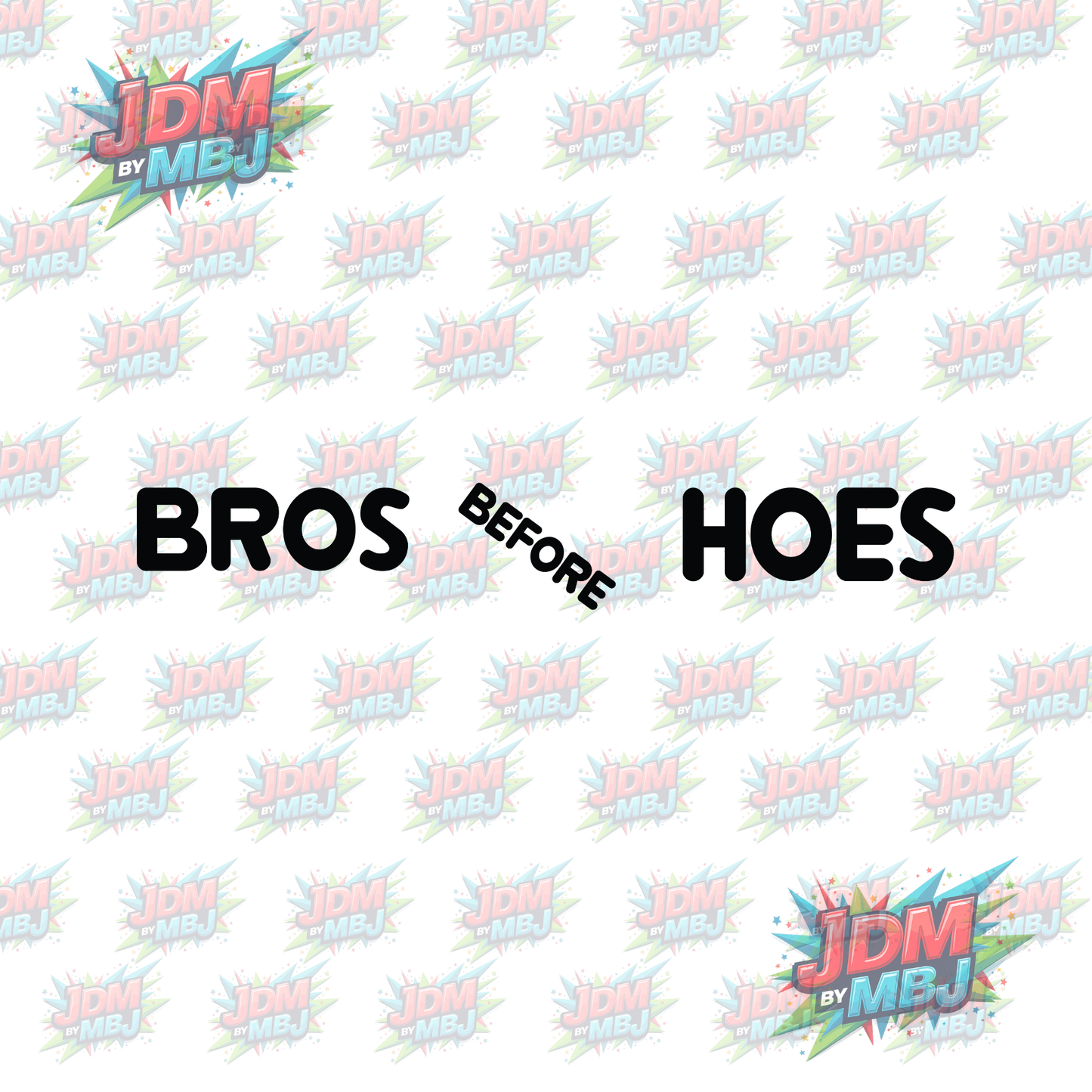 Iron On - Bros Before Hoes DTF
