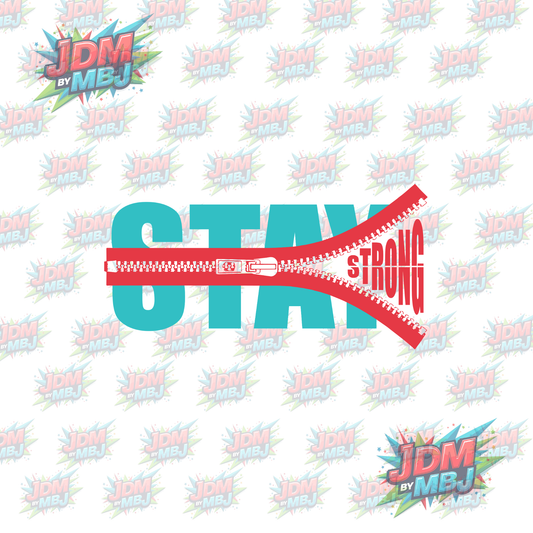 Iron On - Stay Strong DTF