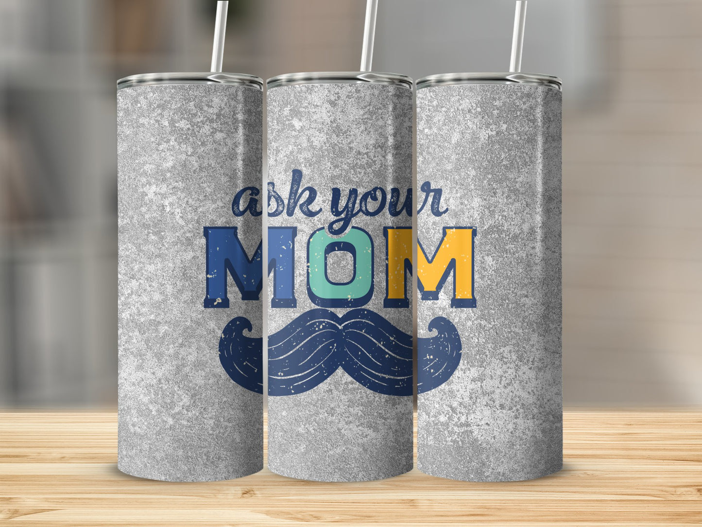 Ask Your Mom Sublimation Prints