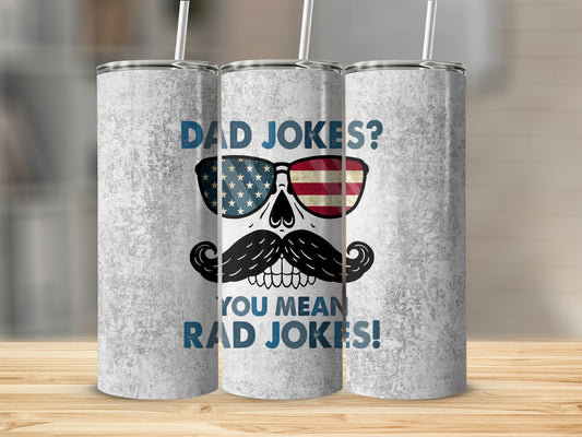 Dad Jokes? You Mean RAD Jokes!  Sublimation Prints